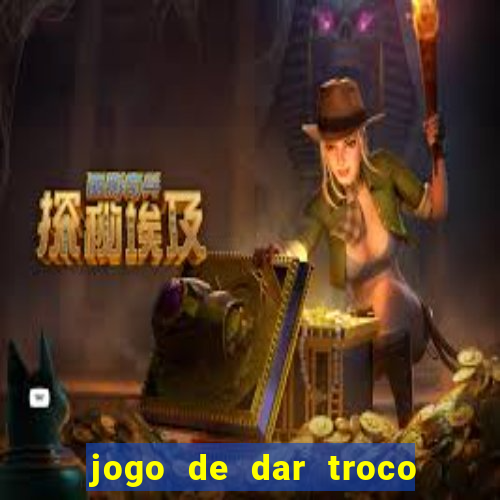 jogo de dar troco em dinheiro